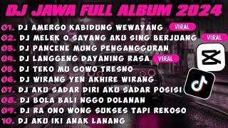 DJ JAWA TERBARU 2024 FULL ALBUM || DJ AMERGO KABIDUNG WEWAYANG X MELEK O SAYANG ALBUM VIRAL !!