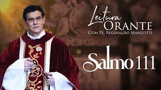 LEITURA ORANTE | Salmo 111 | 02/09/2024 | @PadreManzottiOficial