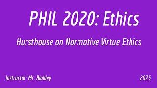 Hursthouse on Virtue Ethics