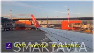 SMARTAVIA B737. MOSCOW - ARKHANGELSK