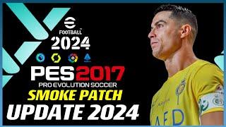 PES 2017 | SMOKE-PATCH-17.4  23-2024 | 10/7/23 | PC