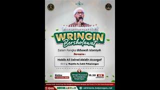 WRINGIN BERSHOLAWAT  :::: BERSAMA HABIB ALI ZAINAL ABIDIN ASSEGAF & MAJELIS AZ ZAHIR