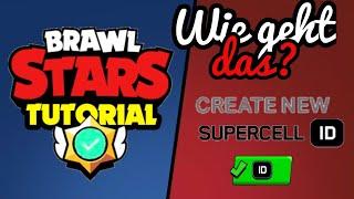 Wie geht das mit der Supercell ID und dem 2.Account? *ganz einfach* | Brawl Stars Tutorial deutsch