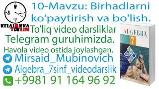 10-Mavzu: Birhadlarni ko'paytirish va bo'lish.