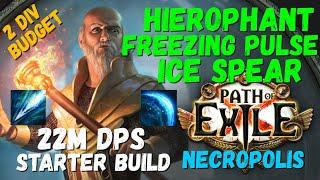 (3.25 POB) Strong and Cheap Starter Build - Hierophant Freezing Pulse + Ice Spear, 22M DPS, PoE