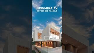 NewMika FX- The perfect solution for your exteriors