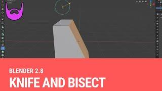 Knife and Bisect Tools [Blender 2.8]