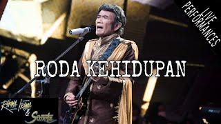 RHOMA IRAMA & SONETA GROUP - RODA KEHIDUPAN (LIVE)