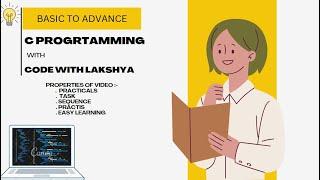 VIDEO 7 || SWITHC STATEMENT || C PROGRAMMING || CODE WITH LAKSHYA