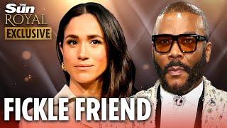 Meghan will see sex assault claims against best pal Tyler Perry as SO toxic. Watch her drop him