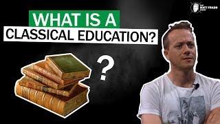 Why a Classical Education is Superior