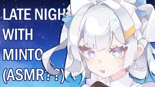 【MINTO ATTEMPTING ASMR KINDA】late night whispers and stuff【Maid Mint Fantome】