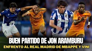 PARTIDO CORRECTO De JON ARAMBURU | Ante El REAL MADRID De MBAPPE Y VINICIUS