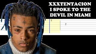 Xxxtentacion - I Spoke To The Devil In Miami  (Easy Guitar Tabs Tutorial)