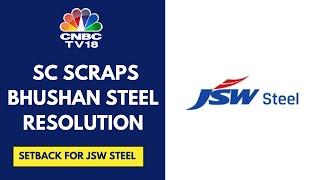 SC Rejects JSW Steel's Resolution Plan For Bhushan Power & Steel After 4 Years Of The Takeover