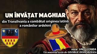 Un învățat maghiar din Transilvania a combătut originea latină a românilor ardeleni