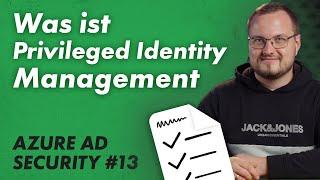 Was ist Privileged Identity Management (PIM)? – Entra ID Security 13