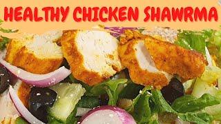 Easy Healthy Chicken Shawarma/ Low Fat Chicken Shawarma/ Marks Irish Kitchen