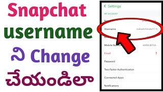 How to change Snapchat username in telugu/change Snapchat username/tech by mahesh