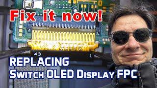 Replacing the Display FPC connector for Nintendo Switch OLED - You Won't Believe How Fragile It Is!