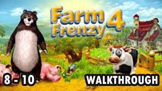 Farm Frenzy 4 - 8 - 10. Farmer's day - Gold (Walkthrough)