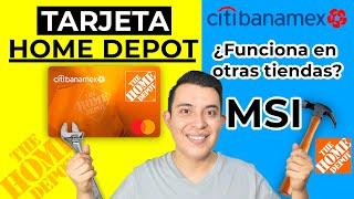 TARJETA HOME DEPOT CITIBANAMEX [Tarjeta de crédito Citibanamex Home Depot]