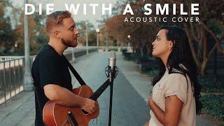 Die With A Smile - Lady Gaga, Bruno Mars (Acoustic Cover)