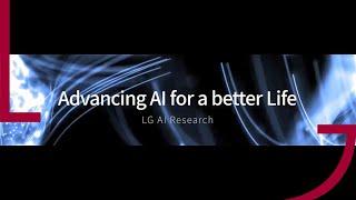 LG AI연구원 | Advancing AI for a better Life