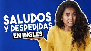 ‍️ CONOCE los Saludos y Despedidas MÁS USADOS en Inglés