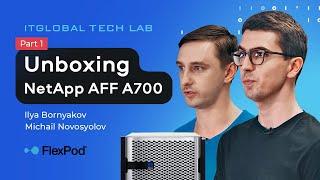 NetApp AFF A700 Unboxing