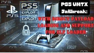 Update: PS5 UMTX Jailbreak with direct payload loading and support for ELF Loader