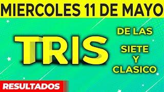 Sorteo Tris de las Siete y Tris Clásico del Miércoles 11 de Mayo del 2022. 