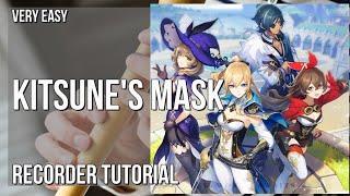 How to play Kitsune's Mask (Genshin Impact) by Yu Peng Chen on Recorder (Tutorial)