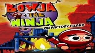 Bowja The Ninja: On Factory Island - Walkthrough