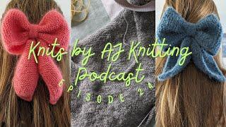 Knitting Podcast Ep.24 | December Bows, Color Tip Tee, Thi Sweater & more Socks!