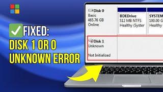 4 Ways to FIX “Disk 1 or Disk 0 Unknown, Not Initialized” (No Data Loss)