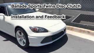 Ballade Sports Twin Disc S2000 Clutch Install & Driving Feedback