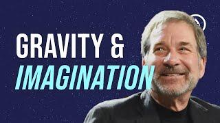 Gravity & Imagination