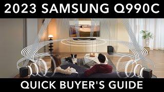 Samsung Q990C (2023): Quick Buyers Guide