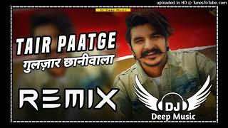 Tair_paatge_dj remix song ll Gulzaar chaniwala ll MK remix point