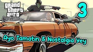 AYO LANJUT TAMATIN & NOSTALGIA - GTA SAN ANDREAS DEFINITIVE EDITION PS4 PART 3