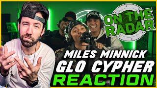 CHH Rapper REACTS - Miles Minnick 'ON THE RADAR' GLO Cypher | REACTION