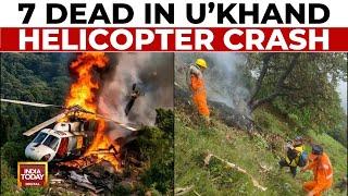 Uttarakhand Helicopter Crash: 7 Dead, Including 2-Year-Old In Major Chopper Crash | India Today