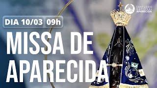 Missa de Aparecida 9h | Santuário Nacional de Aparecida 09/03/2025