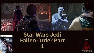 Star Wars Jedi Fallen Order walkthrough Part 1