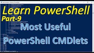 PowerShell - Part 9 | Top PowerShell CMDlets | Intro to PowerShell script | Techno Network