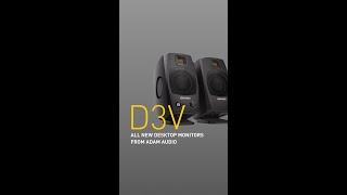The ALL NEW ADAM Audio D3V Desktop Monitors