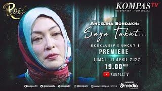 [ROSI EKSKLUSIF] Angelina Sondakh: Saya Takut…