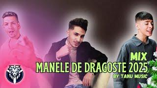 MANELE NOI 2025  Colaj Manele De Dragoste  Mixed by Tanu Music