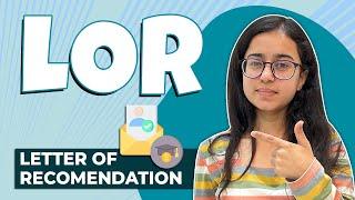 What is (LOR) Letter of Recommendation ? | How To Make a good LOR?